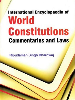 cover image of International Encyclopaedia of World Constitutions, Commentaries and Laws